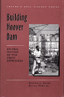 Building Hoover Dam: An Oral History of the Great Depression